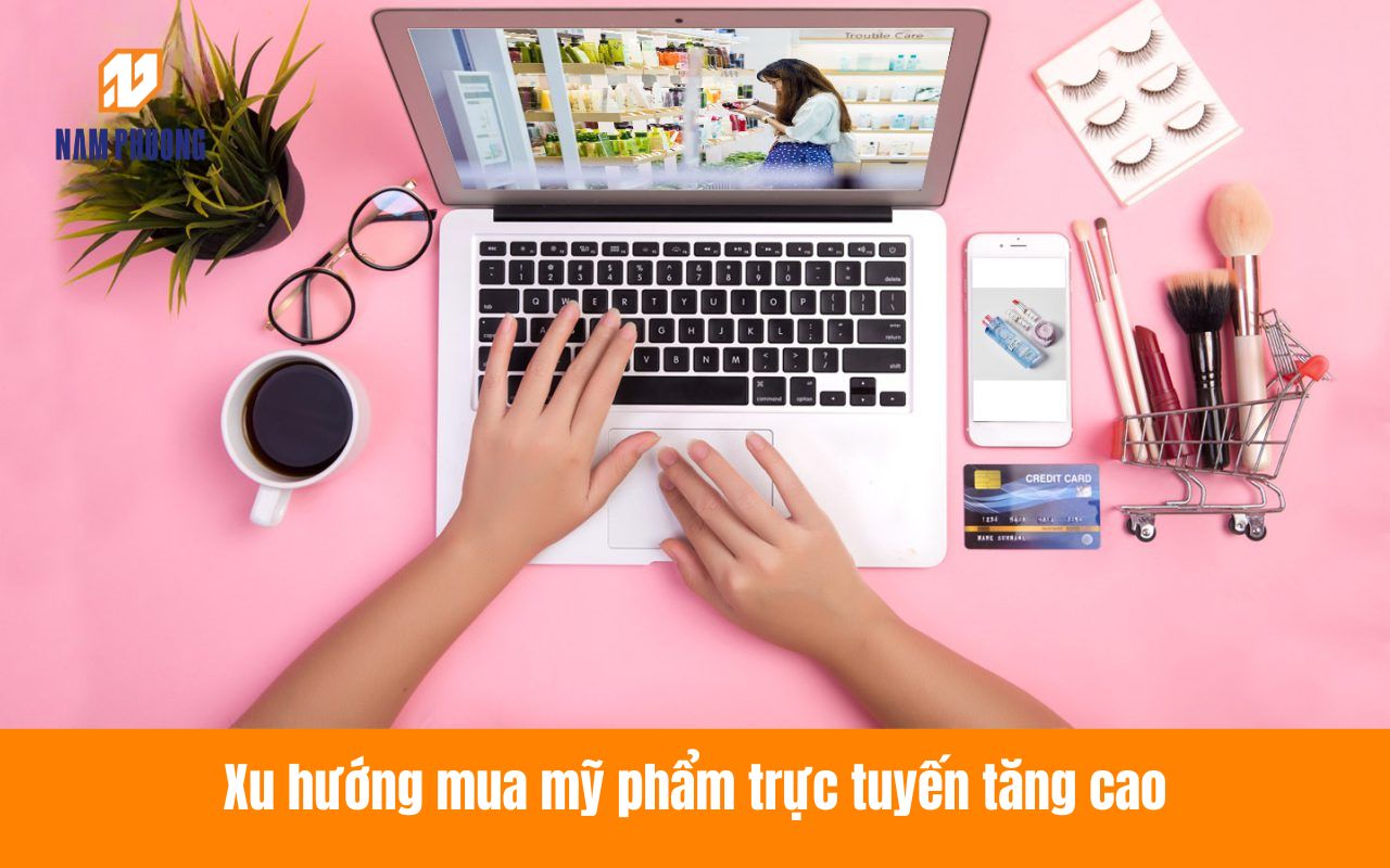 Xu hướng mua mỹ phẩm trực tuyến tăng cao