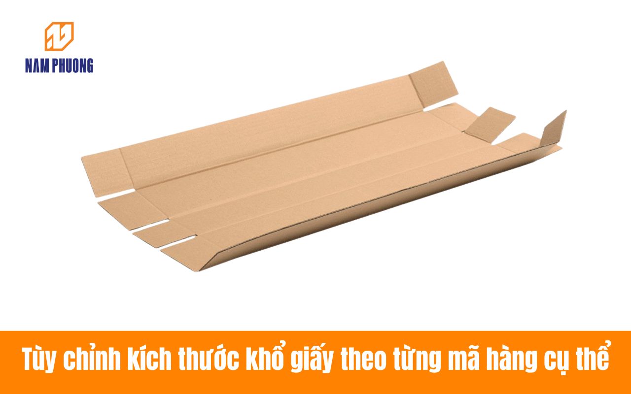 Tùy chỉnh kích thước khổ giấy theo từng mã hàng cụ thể