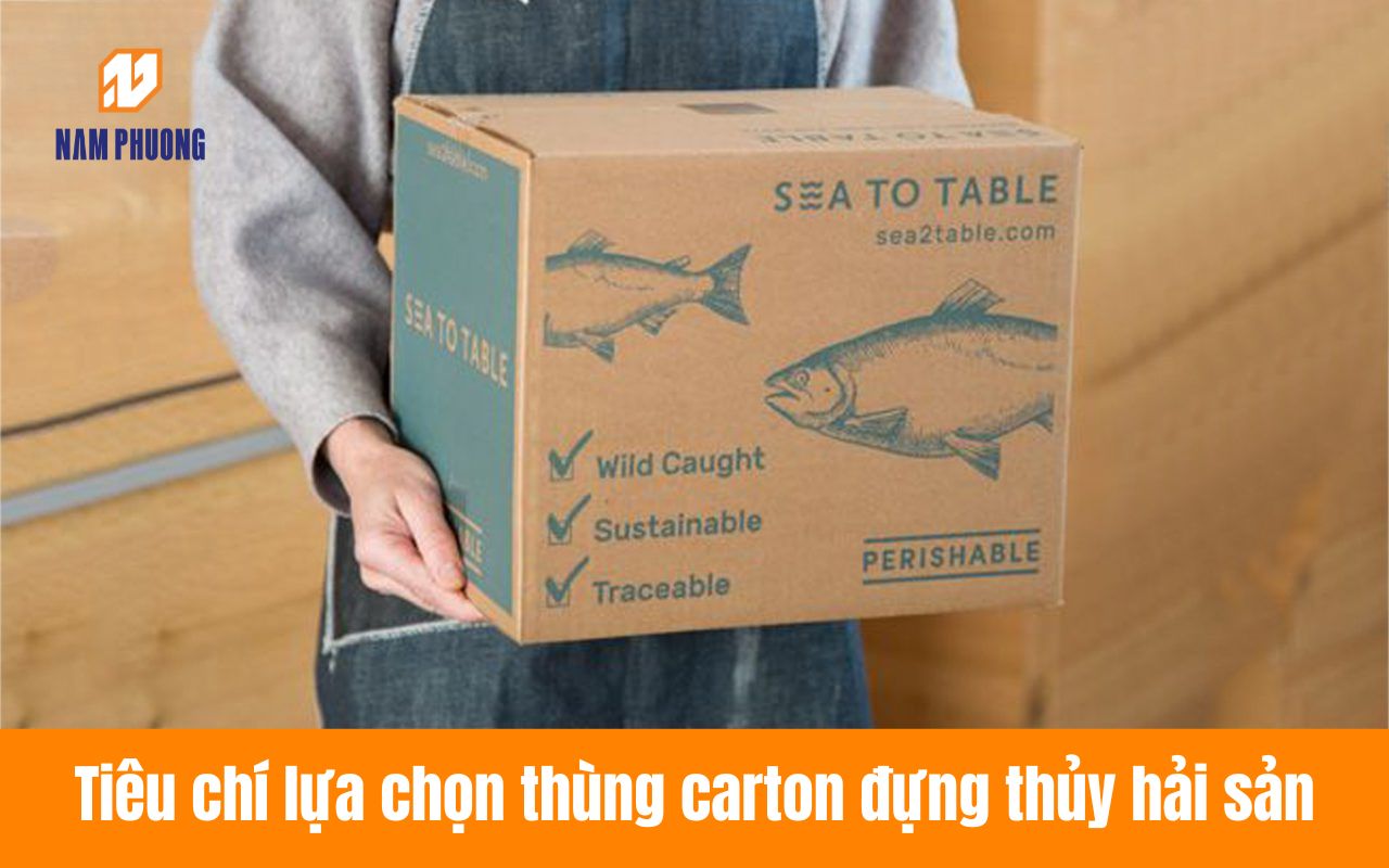Tiêu chí lựa chọn thùng carton đựng thủy hải sản