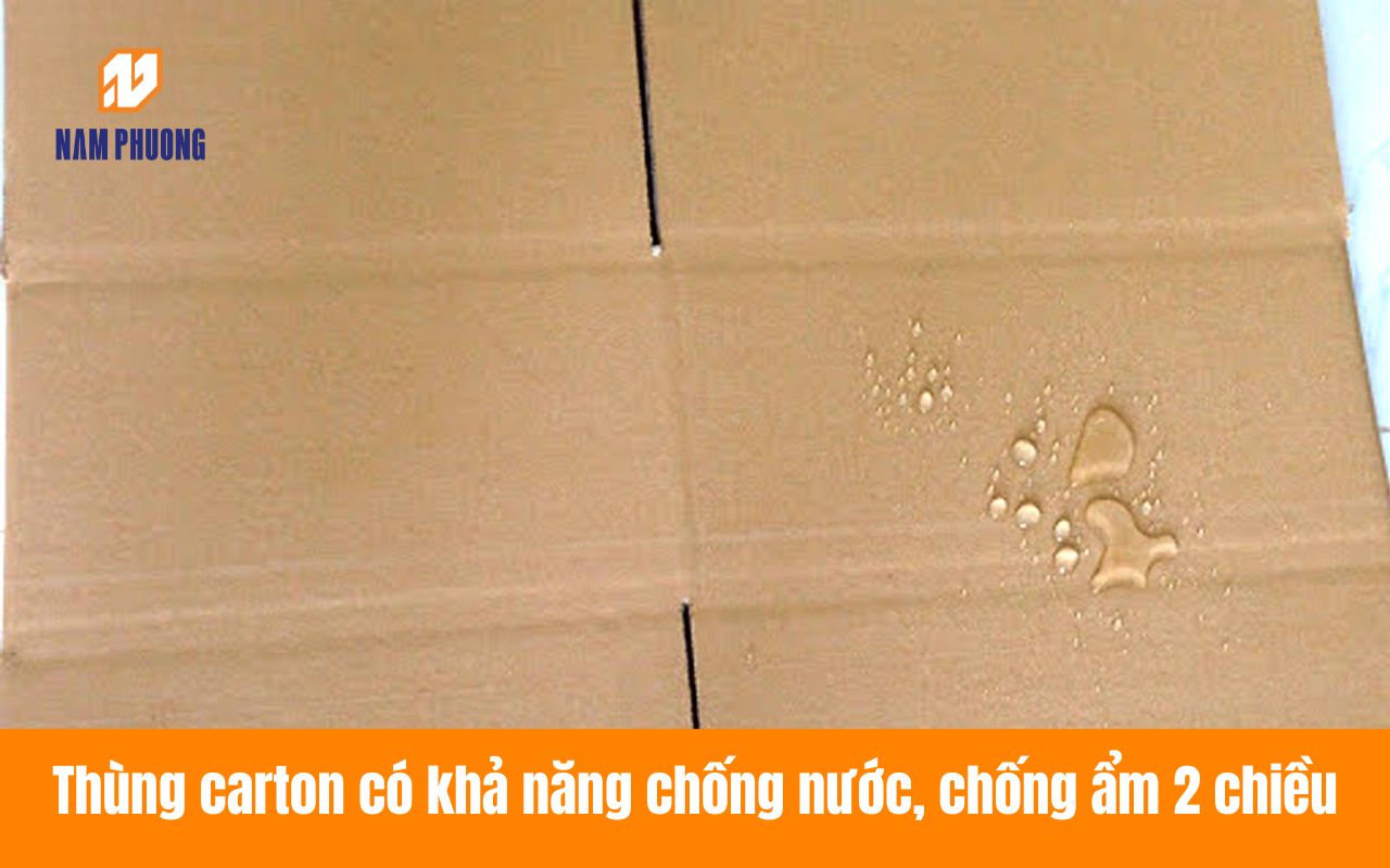 Thùng carton có khả năng chống nước, chống ẩm 2 chiều