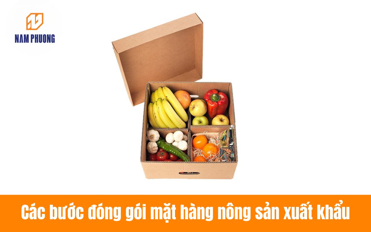 Các bước đóng gói mặt hàng nông sản xuất khẩu