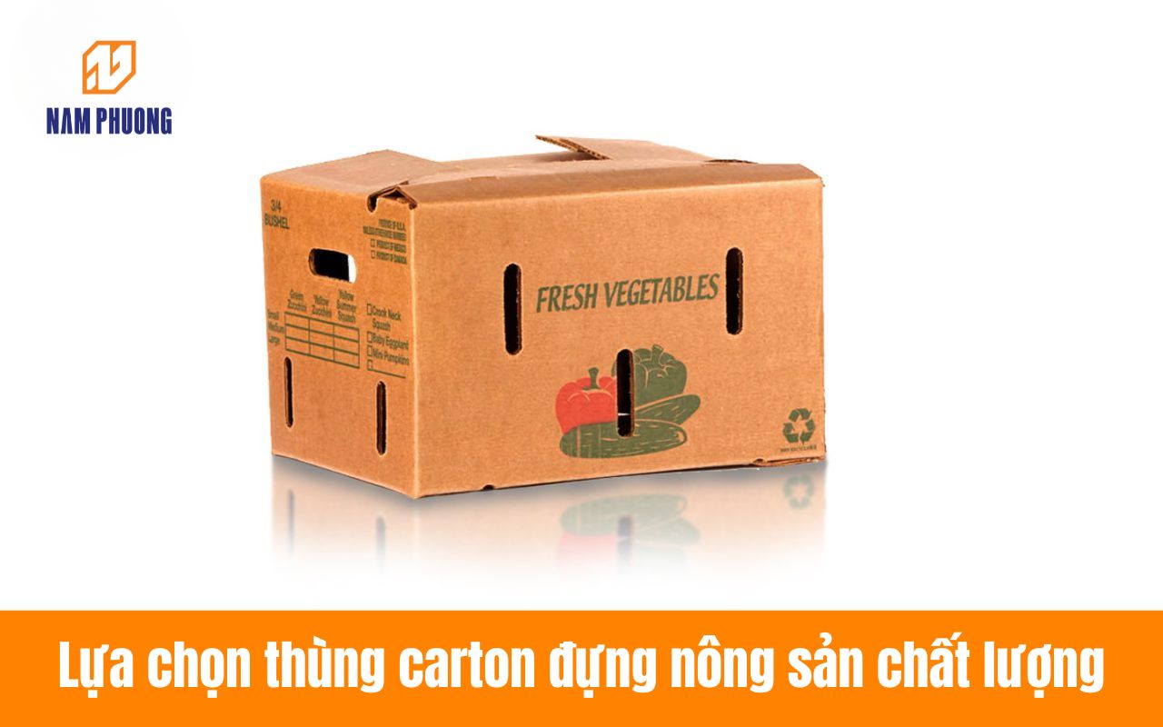 lựa chọn thùng carton đựng nông sản chất lượng