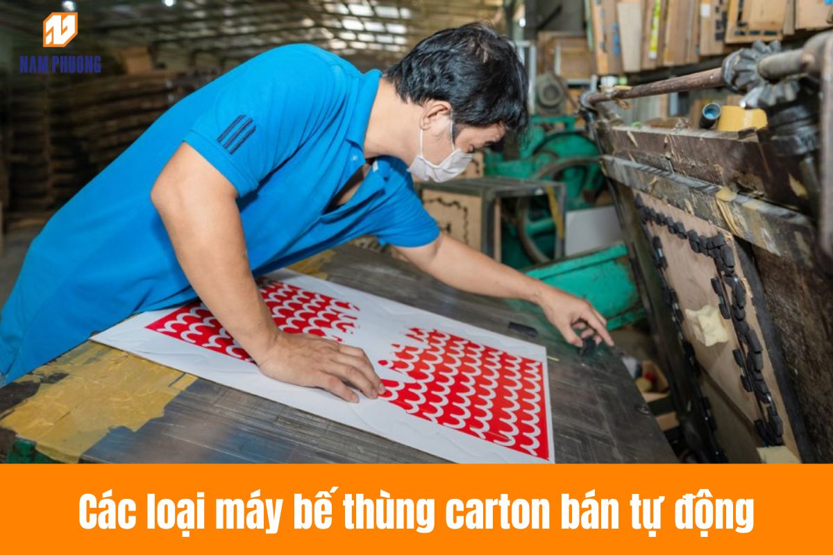 Các loại máy bế thùng carton bán tự động