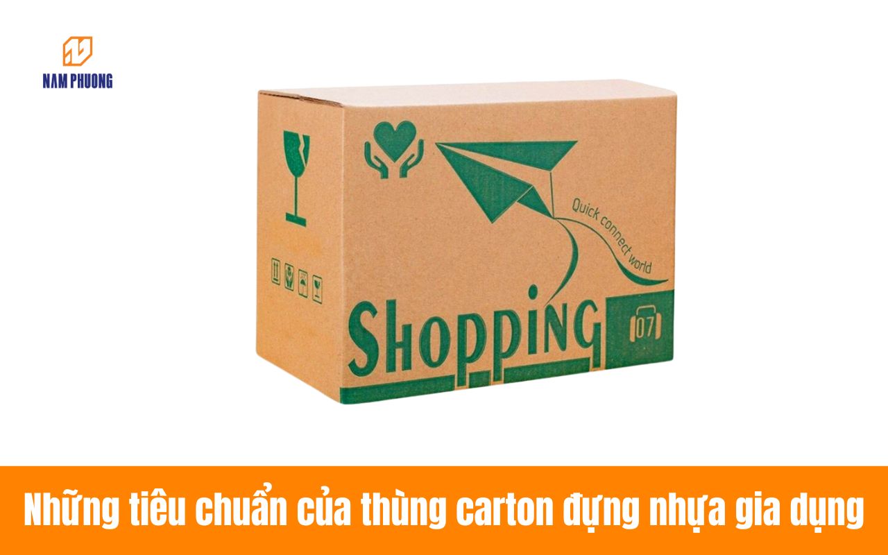 Những tiêu chuẩn của thùng carton đựng nhựa gia dụng