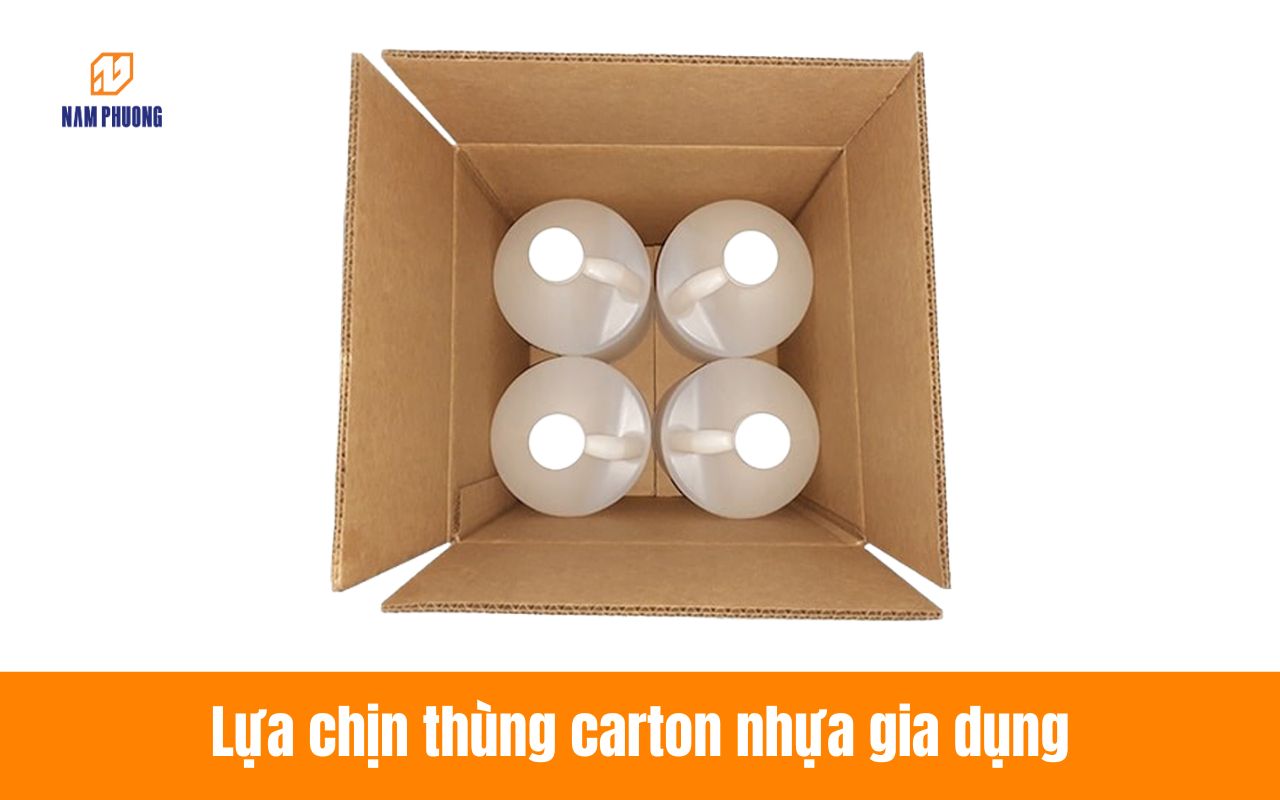 Lựa chọn thùng carton đựng nhựa gia dụng